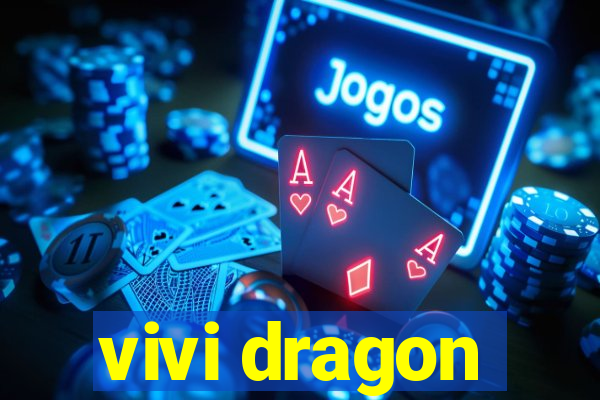 vivi dragon